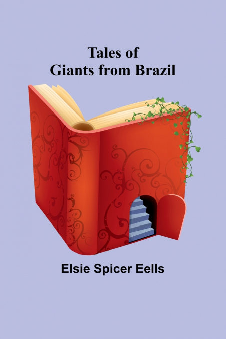 TALES OF GIANTS FROM BRAZIL