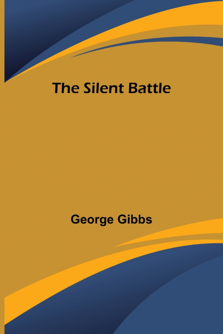 THE SILENT BATTLE