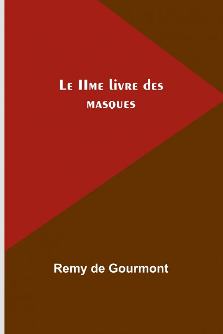 LE IIME LIVRE DES MASQUES