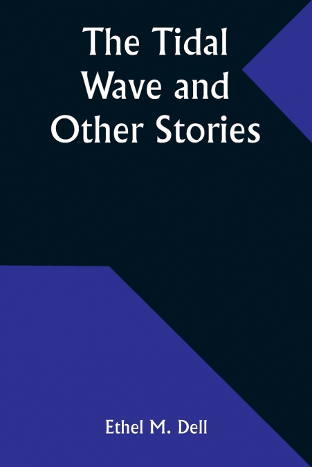 THE TIDAL WAVE AND OTHER STORIES
