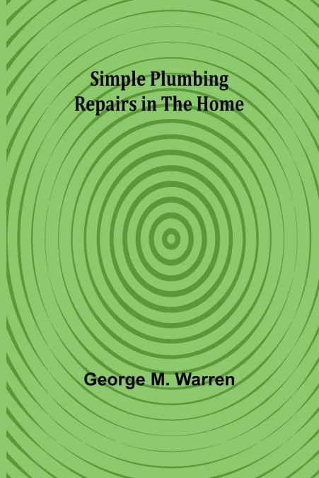 SIMPLE PLUMBING REPAIRS IN THE HOME