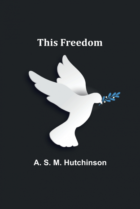 THIS FREEDOM