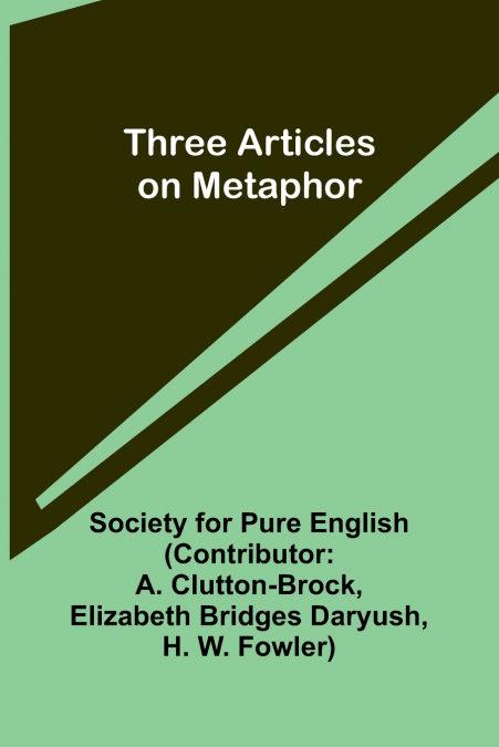 THREE ARTICLES ON METAPHOR