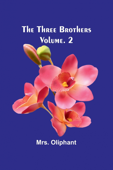 THE THREE BROTHERS, VOL. 2