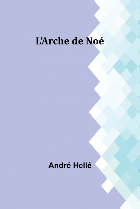 L?ARCHE DE NOE