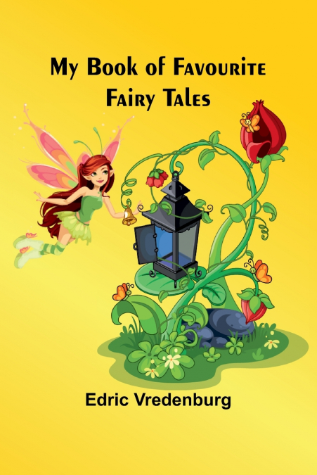 MY BOOK OF FAVOURITE FAIRY TALES
