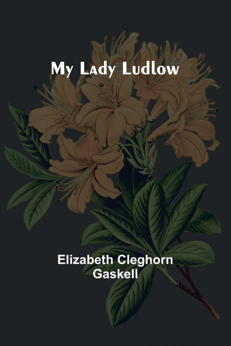 MY LADY LUDLOW