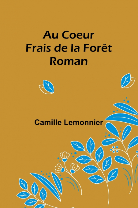 AU COEUR FRAIS DE LA FORET