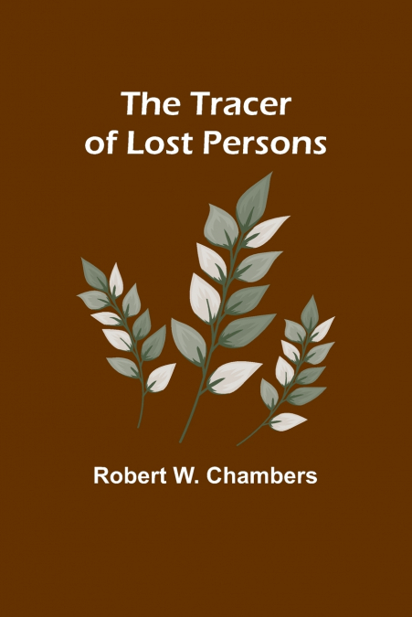 THE TRACER OF LOST PERSONS