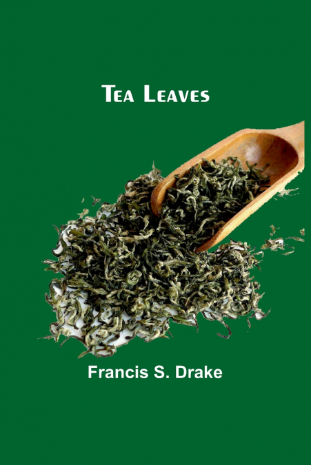 TEA LEAVES
