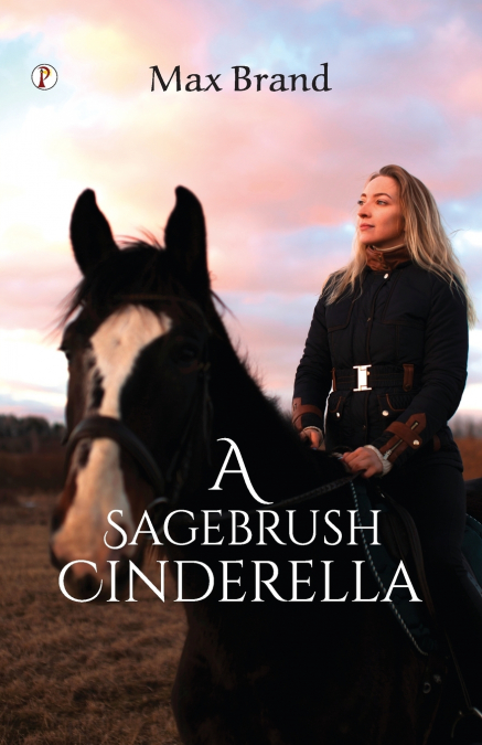 A SAGEBRUSH CINDERELLA