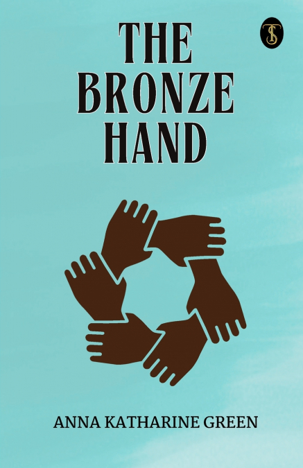 THE BRONZE HAND