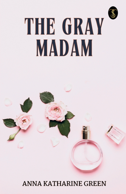 THE GRAY MADAM