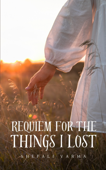 REQUIEM FOR THE THINGS I LOST