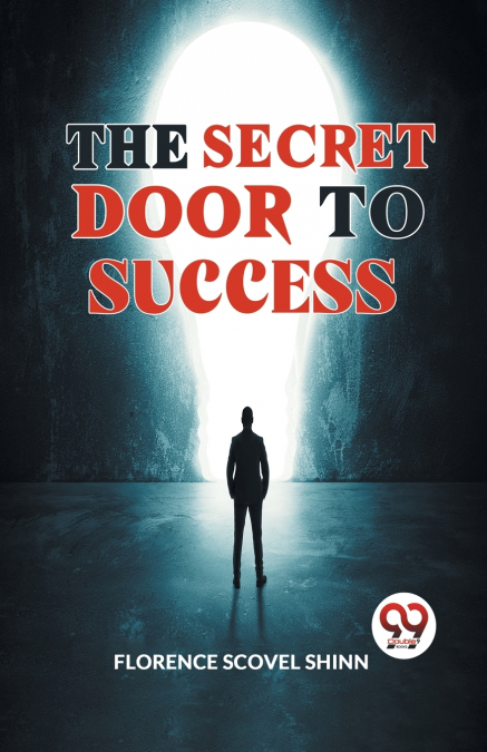 THE SECRET DOOR TO SUCCESS