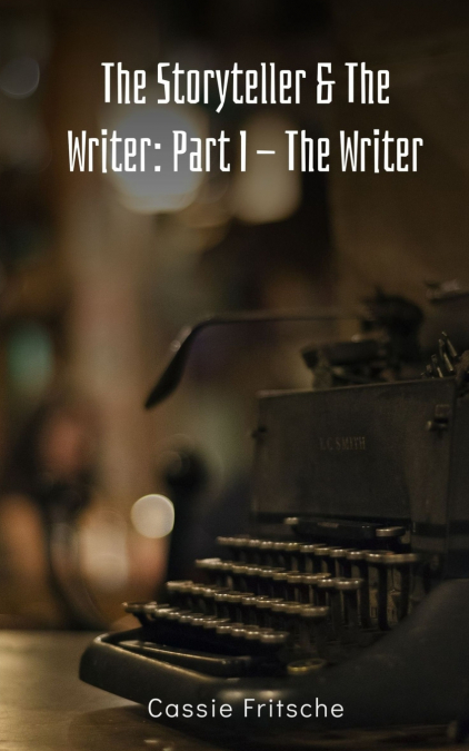 THE STORYTELLER & THE WRITER