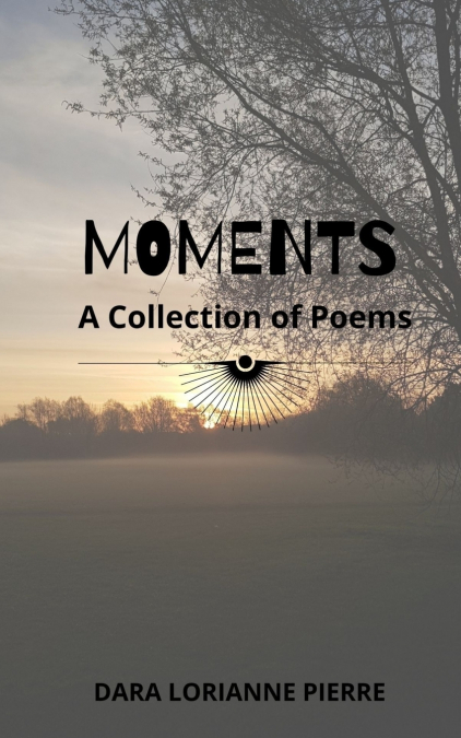 MOMENTS