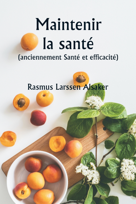 MAINTENIR LA SANTE (ANCIENNEMENT SANTE ET EFFICACITE)