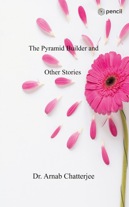 THE PYRAMID BUILDER AND OTHER STORIES