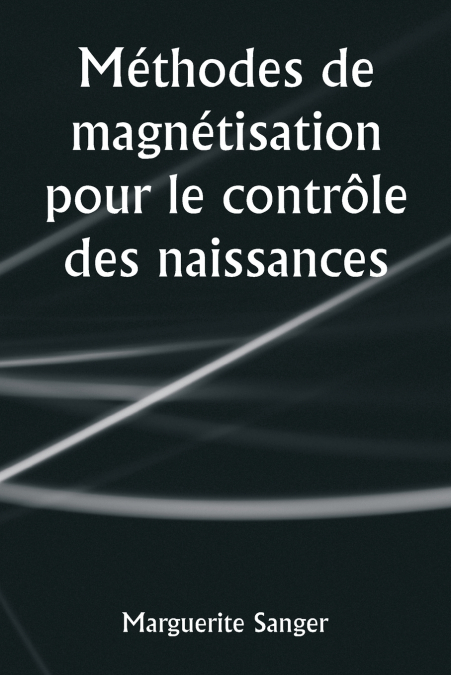 METHODES DE MAGNETISATION POUR LE CONTROLE DES NAISSANCES