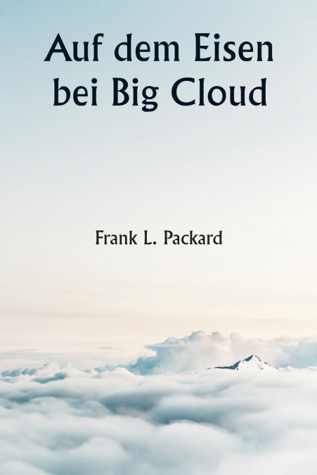 AUF DEM EISEN BEI BIG CLOUD