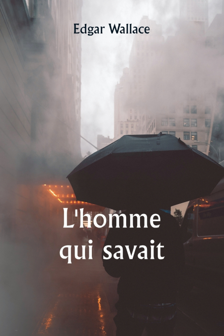 L?HOMME QUI SAVAIT