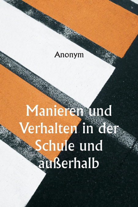 MANIEREN UND REGELN EINER GUTEN GESELLSCHAFT ODER ZU VERMEID