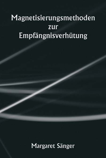 MAGNETISIERUNGSMETHODEN ZUR EMPFANGNISVERHUTUNG