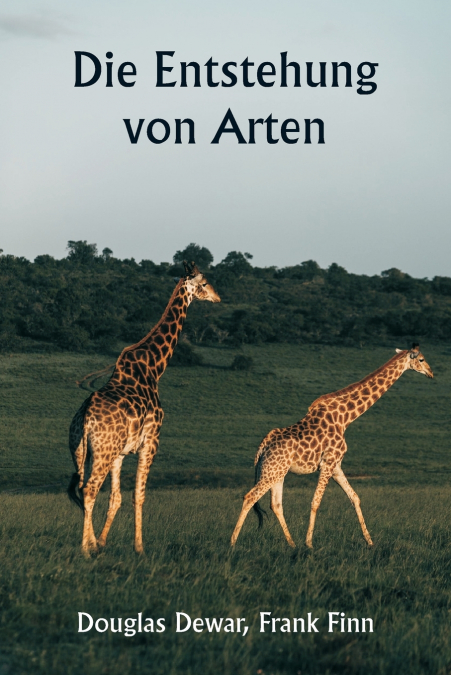 DIE ENTSTEHUNG VON ARTEN