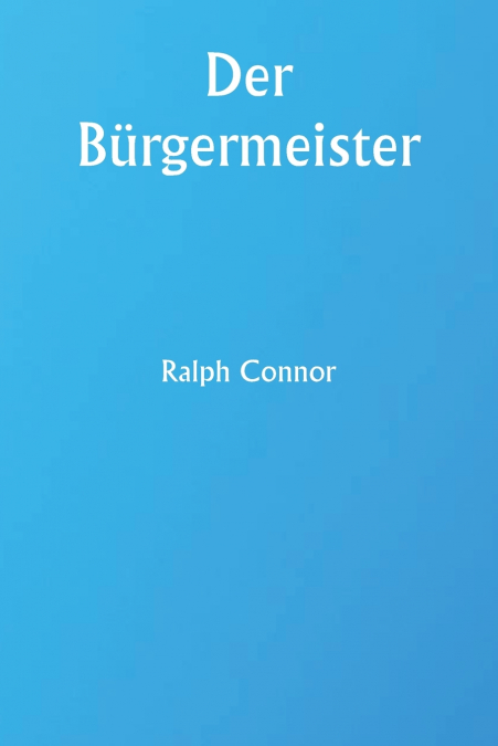DER BURGERMEISTER