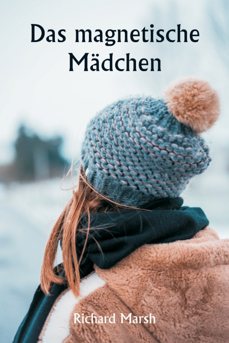 DAS MAGNETISCHE MADCHEN