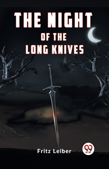 THE NIGHT OF THE LONG KNIVES
