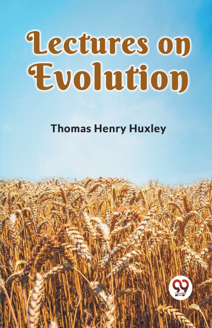 LECTURES ON EVOLUTION