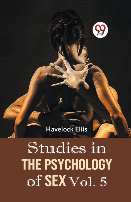 STUDIES IN THE PSYCHOLOGY OF SEX VOL. 5
