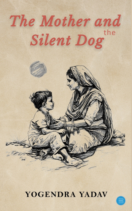 THE MOTHER AND THE SILENT DOG