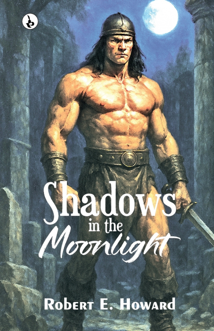 SHADOWS IN THE MOONLIGHT