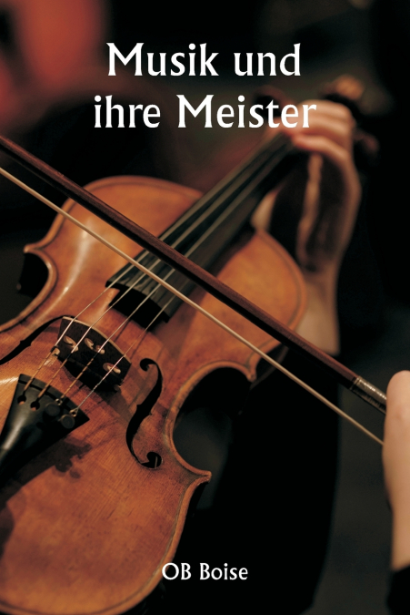 MUSIK UND IHRE MEISTER