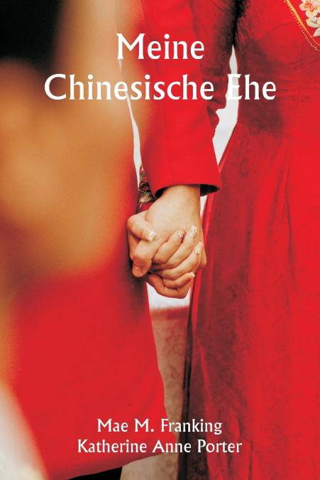 MEINE CHINESISCHE EHE