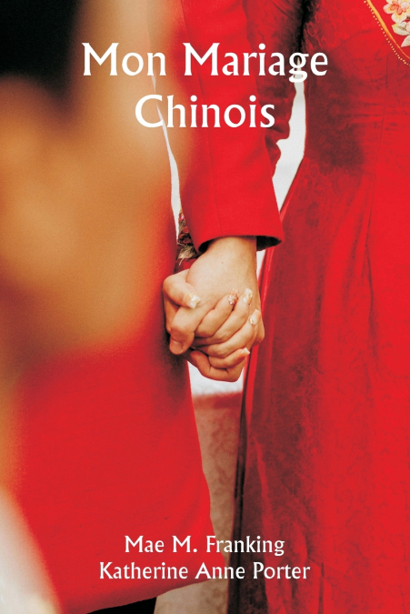 MON MARIAGE CHINOIS