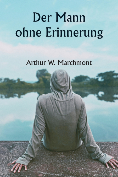 DER MANN OHNE ERINNERUNG