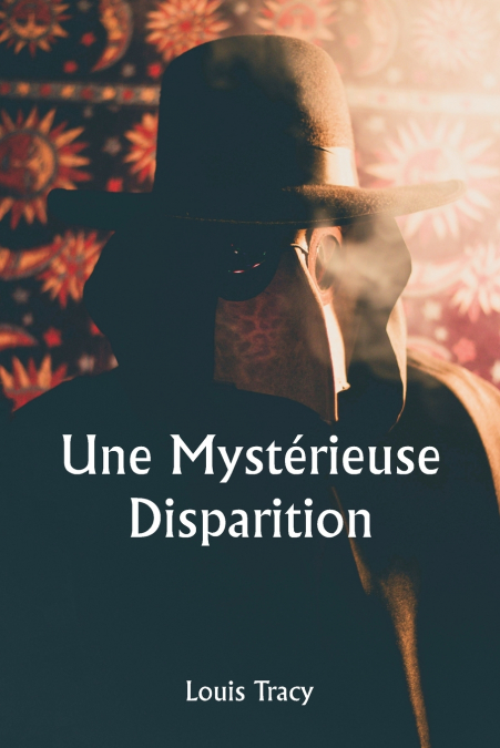 UNE MYSTERIEUSE DISPARITION