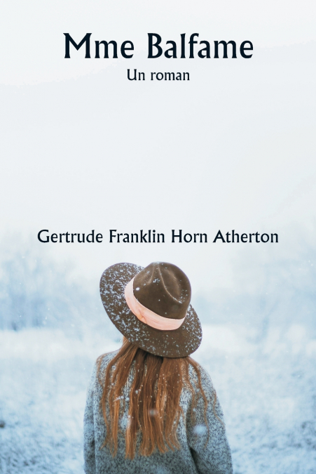 MME BALFAME UN ROMAN