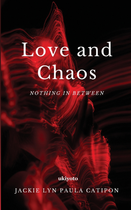 LOVE AND CHAOS