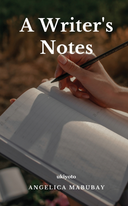 A WRITER?S NOTES