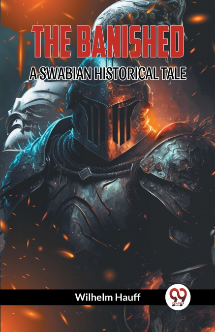 THE BANISHED A SWABIAN HISTORICAL TALE