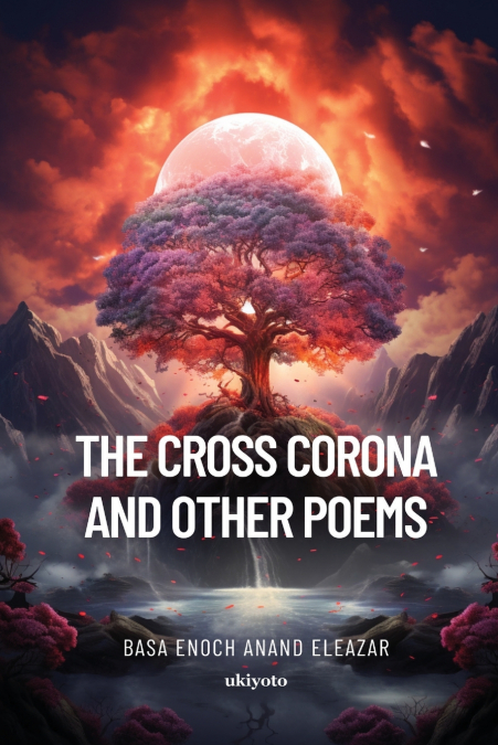 THE CROSS CORONA AND OTHER POEMS