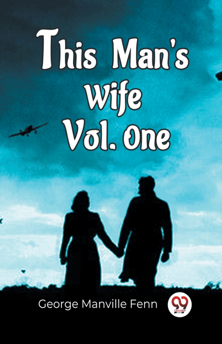 THIS MAN?S WIFE VOL. ONE