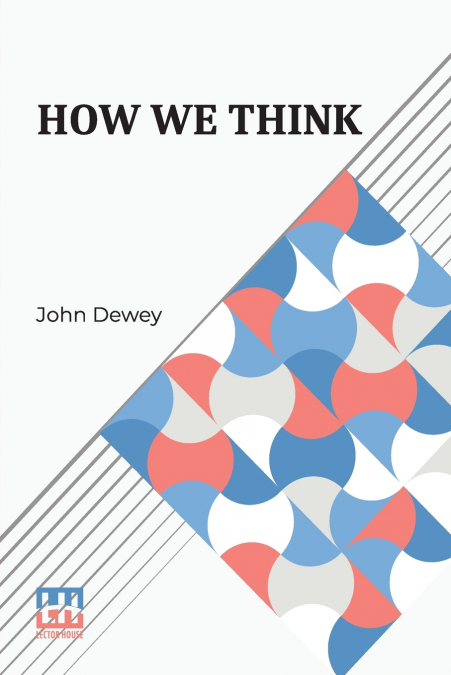 HOW WE THINK