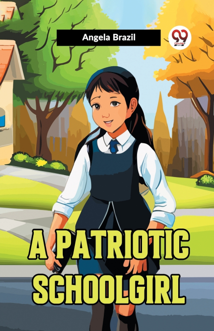 A PATRIOTIC SCHOOLGIRL
