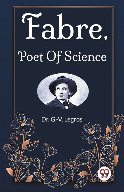 FABRE, POET OF SCIENCE
